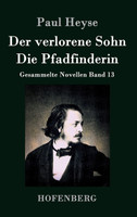 Der verlorene Sohn / Die Pfadfinderin