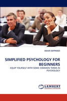 SIMPLIFIED PSYCHOLOGY FOR BEGINNERS