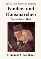 Kinder- und Hausmärchen (Großdruck)