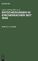 Entscheidungen in Kirchensachen seit 1946, Band 36, 1.1.-31.12.1998