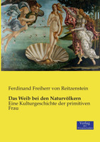 Das Weib bei den Naturvölkern