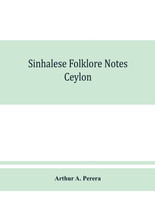 Sinhalese folklore notes