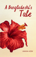 A Bangladeshi's Tale