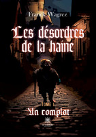 Les désordres de la haine