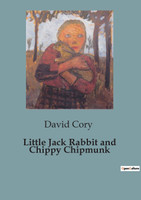 Little Jack Rabbit and Chippy Chipmunk