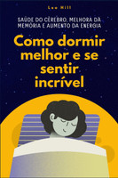 Como dormir melhor e se sentir incrível