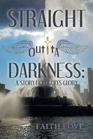 Straight Outta Darkness