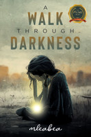 A Walk Through Darkness