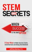 STEM Secrets When Success Is The Only Option