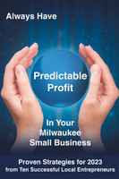 ALWAYS HAVE PREDICTABLE PROFIT