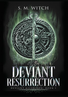 Deviant Resurrection