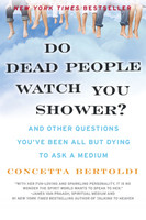 Do Dead People Watch You Shower?