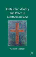 Protestant Identity and Peace in Northern Ireland