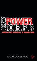 How Power Corrupts