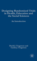 Designing Randomised Trials in Health, Education and the Social Sciences