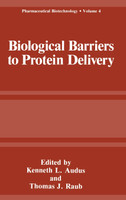 Biological Barriers to Protein Delivery