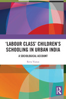'Labour Class' Children's Schooling in Urban India