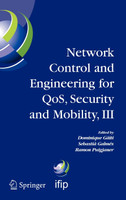 Network Control and Engineering for QOS, Security and Mobility, III