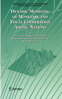 Dynamic Modeling of Monetary and Fiscal Cooperation Among Nations