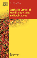 Stochastic Control of Hereditary Systems and Applications