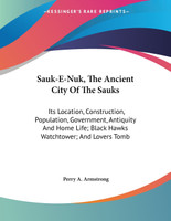 Sauk-E-Nuk, The Ancient City Of The Sauks