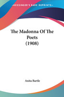 The Madonna Of The Poets (1908)