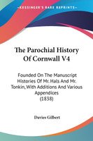 The Parochial History Of Cornwall V4