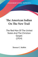 The American Indian On The New Trail