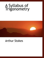 A Syllabus of Trigonometry (Large Print Edition)