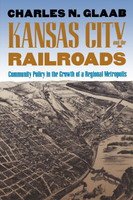 Kansas City and the Railroads