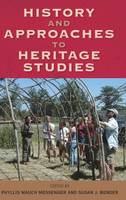 History and Approaches to Heritage Studies
