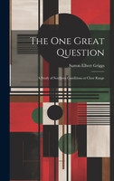 The One Great Question
