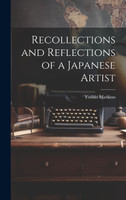 Recollections and Reflections of a Japanese Artist