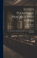 Estee's Pleadings, Practice and Forms
