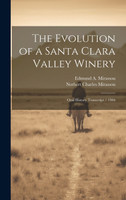 The Evolution of a Santa Clara Valley Winery