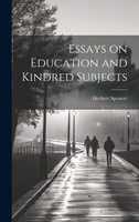 Essays on Education and Kindred Subjects