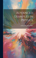 Advanced Examples in Physics