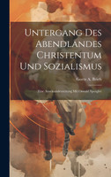 Untergang des Abendlandes Christentum und Sozialismus