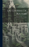 Las guerras de Bolivar