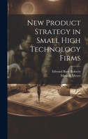 New Product Strategy in Small High Technology Firms