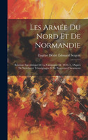 Les Armée Du Nord Et De Normandie