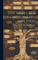 What's in a Name? Surnames and Their Significance