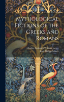 Mythological Fictions of the Greeks and Romans