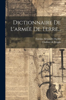 Dictionnaire De L'armée De Terre...