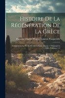 Histoire De La Régénération De La Grèce