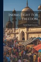 Indias Fight For Freedom