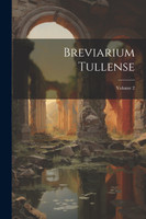 Breviarium Tullense; Volume 2