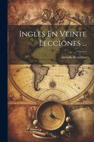 Ingles En Veinte Lecciones ...