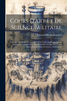 Cours D'art Et De Science Militaire