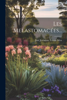 Les Melastomacées...